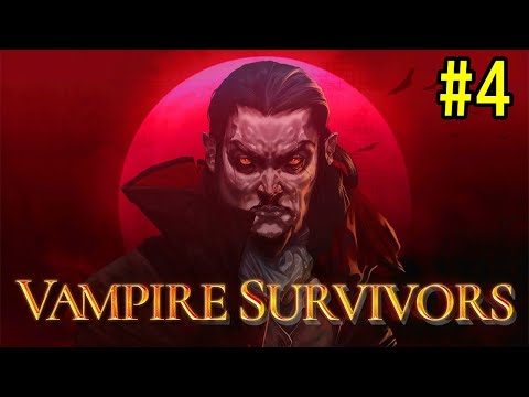 Vampire Survivors　#4